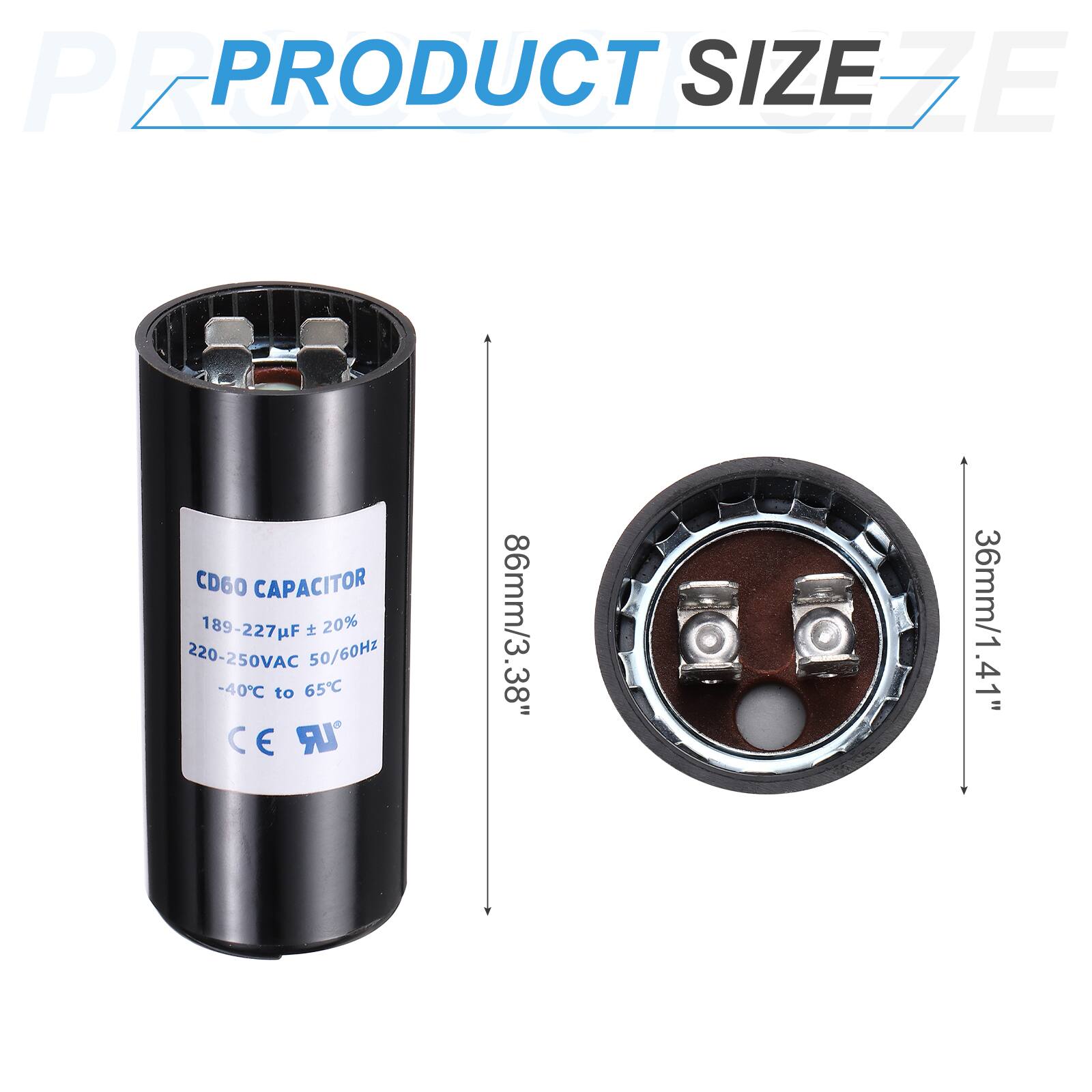 PEPRO PRODUCT SIZE EZE CD60 CAPACITOR 189-227uF 20% 220-250VAC 50/60Hz -40C to 65C C E LR 86mm/3.38" 36mm/1.41"