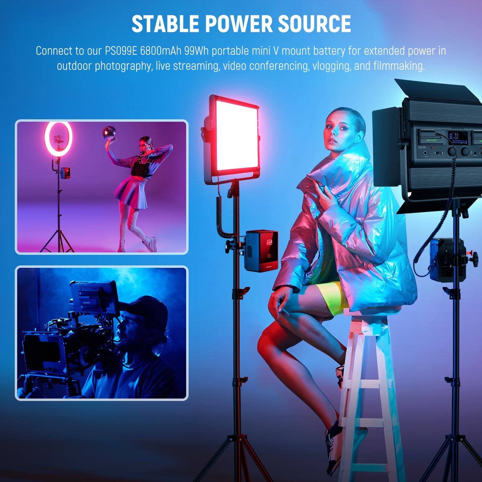 STABLE POWER SOURCE

Connect to our PS099E 6800mAh 99Wh portable mini V mount battery for extended power in outdoor photography, live streaming, video conferencing, vlogging, and filmmaking.