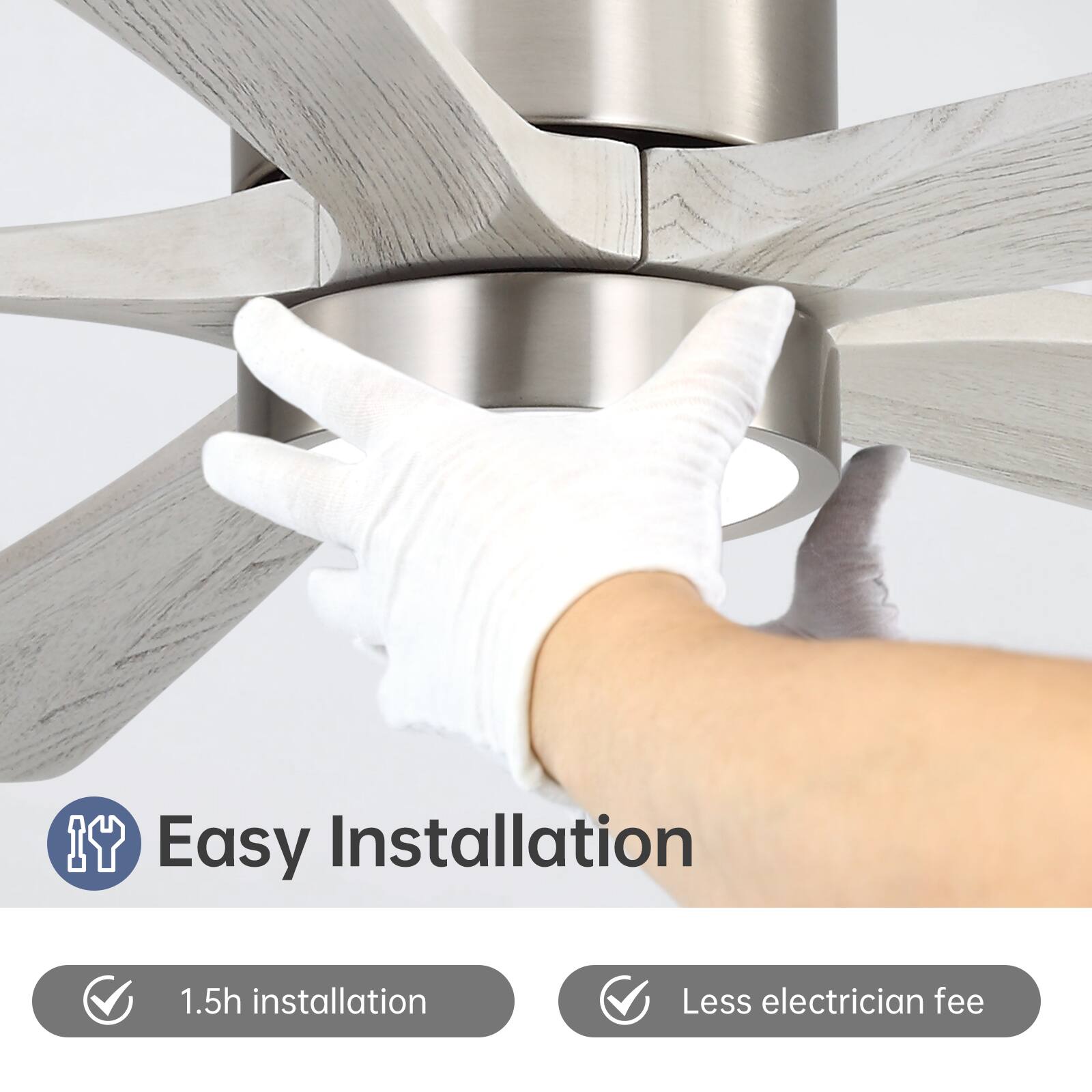 Easy Installation  
1.5h installation  
Less electrician fee