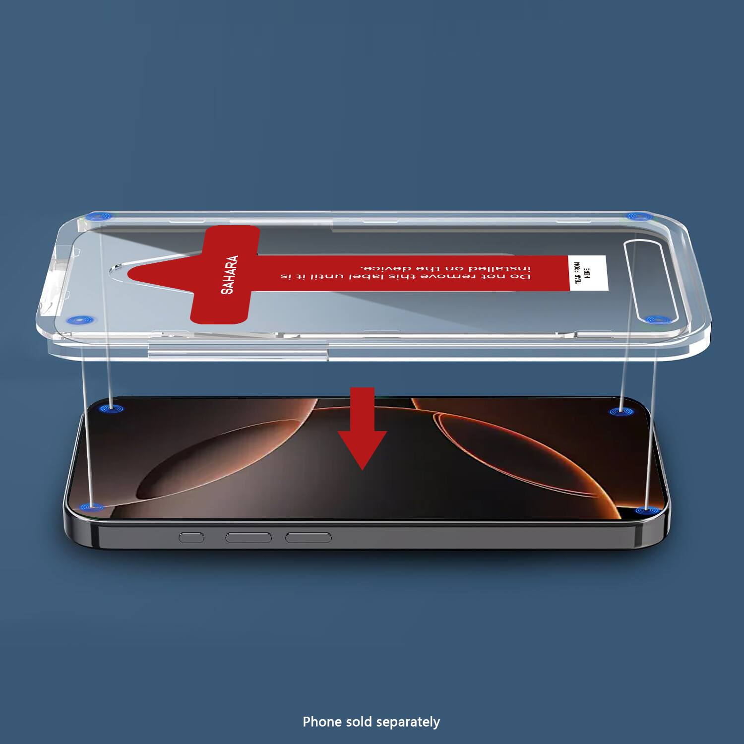 SAHARA device.  
the LIO.  
installed in aF maun label this ramave nat G0  
HER m.  
Phone sold separately  

SAHARA  
Do not remove the sticker  
with the barcode  
on the back of the device  

Phone sold separately