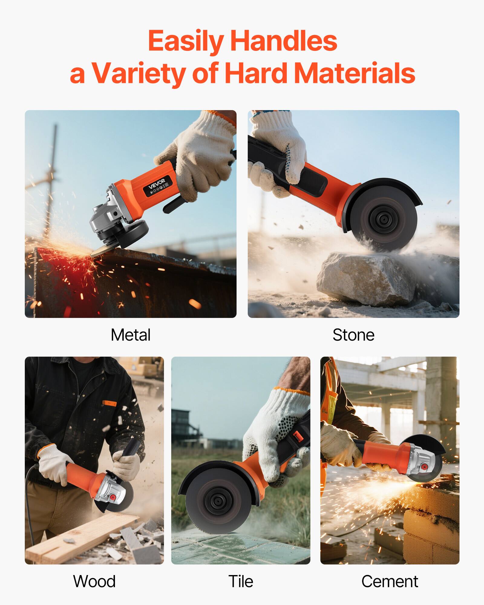 Easily Handles a Variety of Hard Materials

VEVOR

Metal
Stone
Wood
Tile
Cement