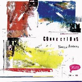 Connections - Foreign Affairs - VINYL LP
