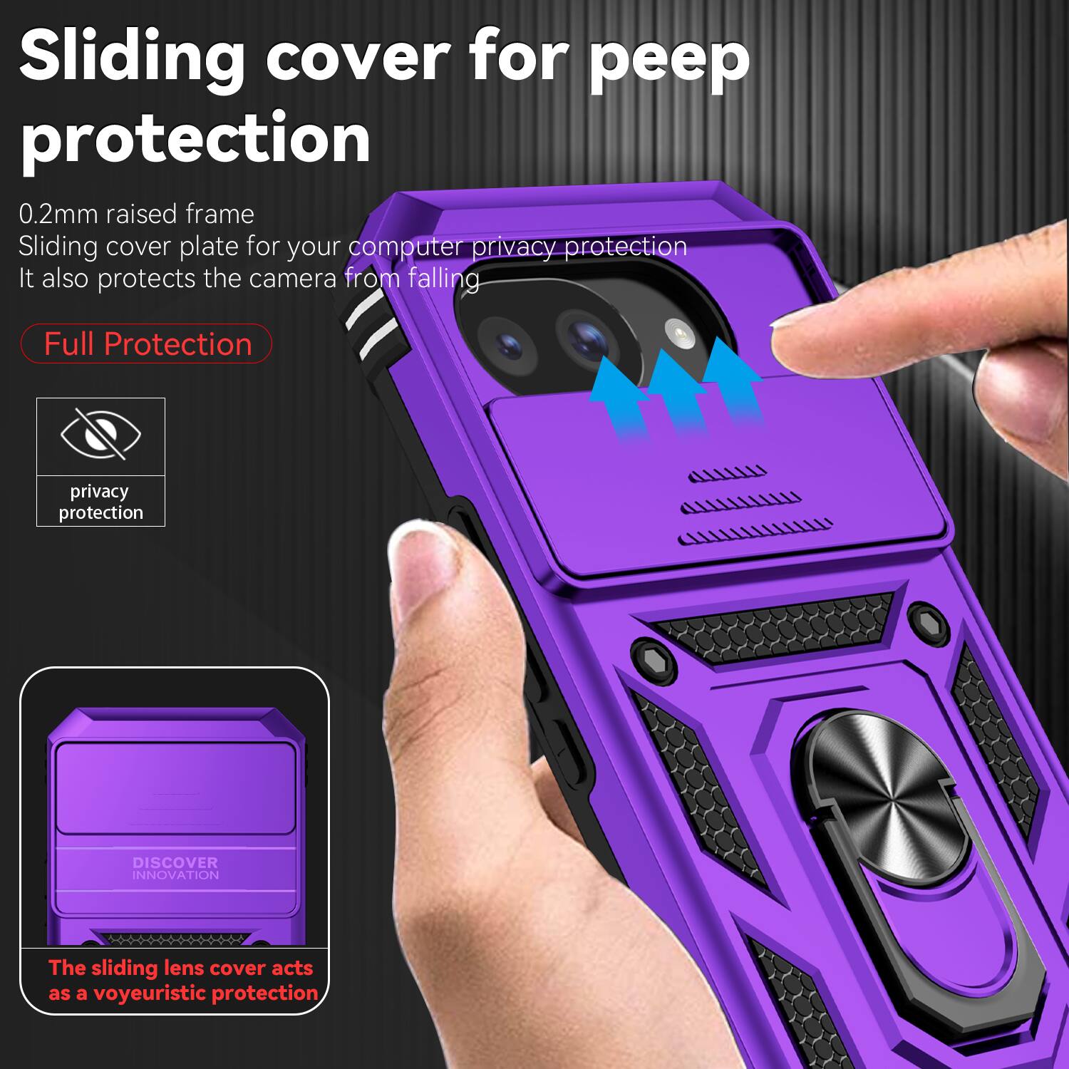 Sliding cover for peep protection  
0.2mm raised frame  
Sliding cover plate for your computer privacy protection  
It also protects the camera from falling  

Full Protection  
privacy protection  

DISCOVER INNOVATION  
The sliding lens cover acts as a voyeuristic protection
