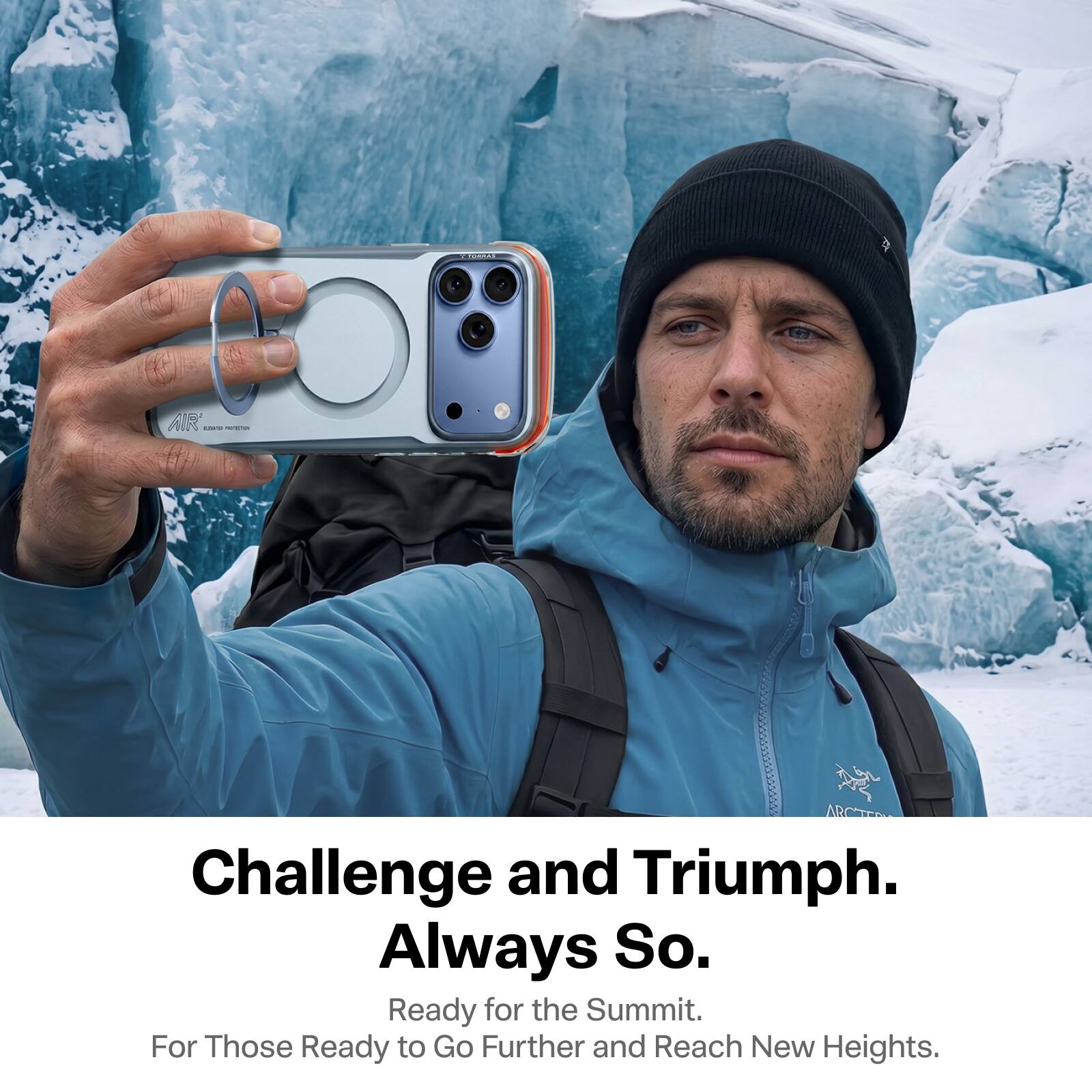 Challenge and Triumph. Always So.  
Ready for the Summit.  
For Those Ready to Go Further and Reach New Heights.