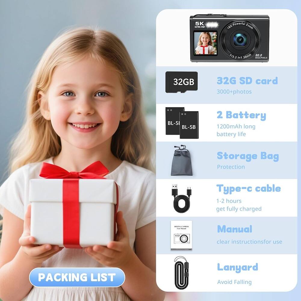 Sure, here is the corrected and grouped text:

---

**Packing List**

- **5K Ultra HD Camera**
  - 16x Powerful Zoom
  - F2.2 17-36mm
  - 8.0 Megapixels

- **32GB SD Card**
  - 3000+ photos

- **2 Batteries**
  - BL-51
  - BL-5B
  - 1200mAh long battery life

- **Storage Bag**
  - Protection

- **Type-c Cable**
  - 1-2 hours to get fully charged

- **Manual**
  - Clear instructions for use

- **Lanyard**
  - Avoid Falling

---