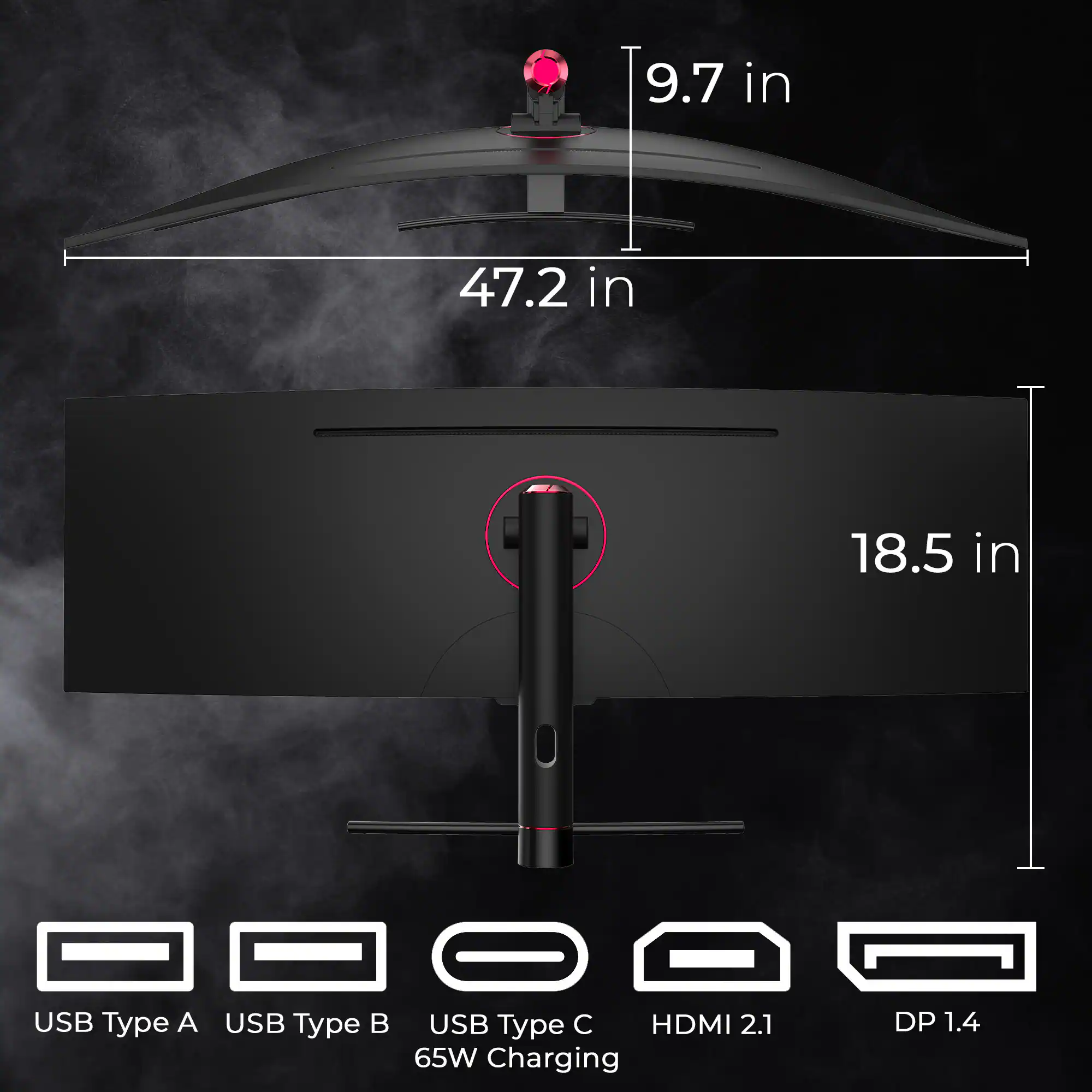 9.7 in, 47.2 in, 18.5 in, USB Type A, USB Type B, USB Type C, HDMI 2.1, 65W Charging, DP 1.4