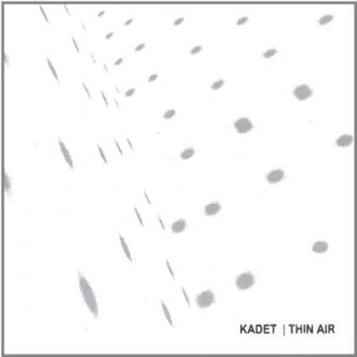 Kadet - Thin Air  - COMPACT DISCS
