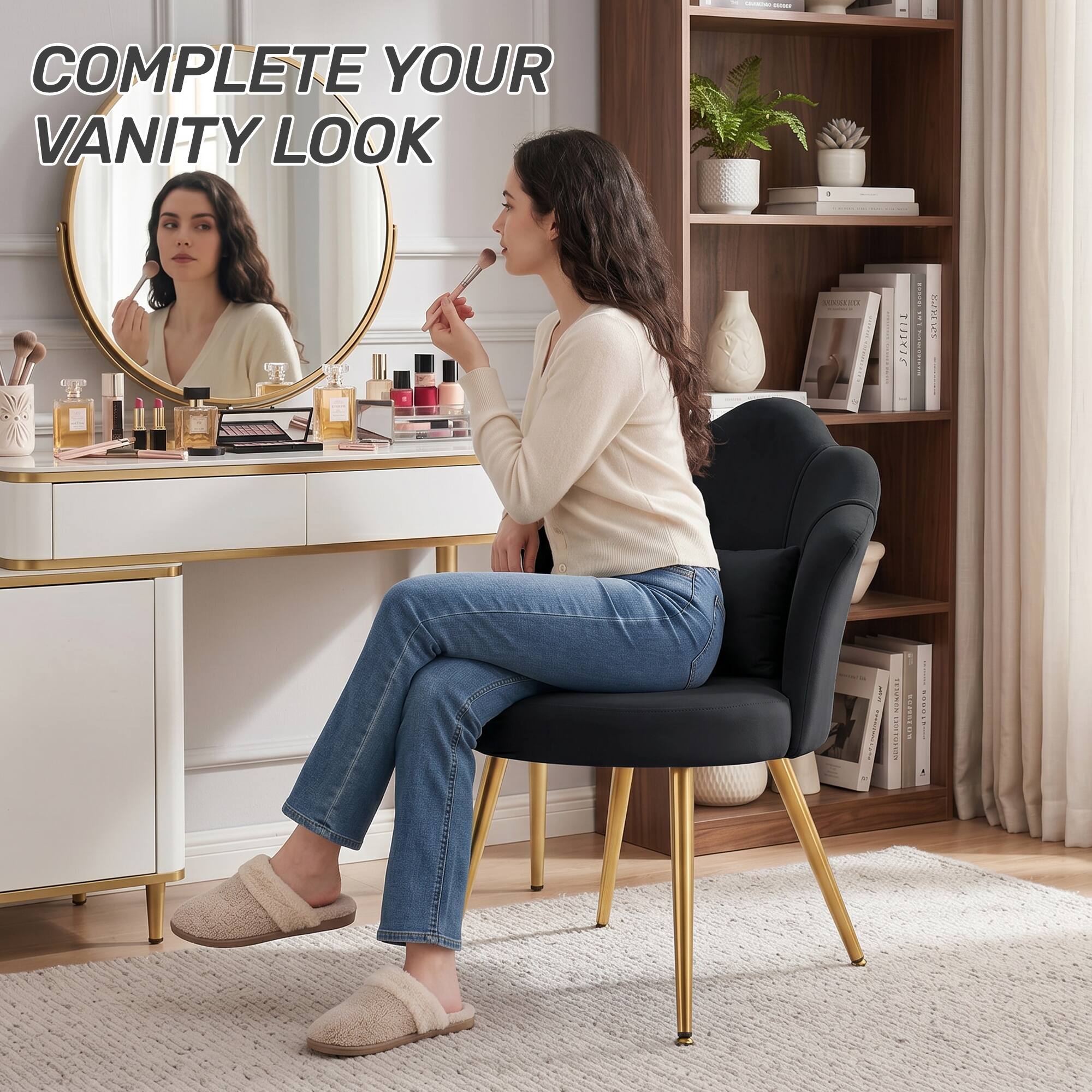 COMPLETE YOUR VANITY LOOK