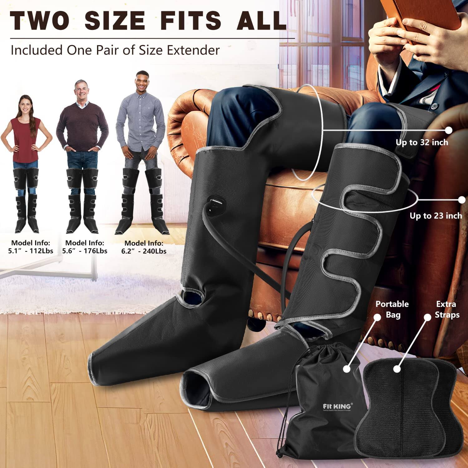 TWO SIZE FITS ALL  
Included One Pair of Size Extender  

Up to 32 inch  
Up to 23 inch  

Model Info:  
5.1" - 112Lbs  
5.6" - 176Lbs  
6.2" - 240Lbs  

Portable Bag  
Extra Straps  

Fit KING