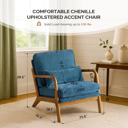 COMFORTABLE CHENILLE UPHOLSTERED ACCENT CHAIR

Solid Load-bearing up to 330 lbs

Dimensions:
- Height: 29.5"
- Width: 25.6"
- Depth: 22"
- Seat Height: 16.1"
- Seat Depth: 20.5"
- Arm Height: 23.6"
- Back Height: 22"
- Back Width: 17.3"
- Arm Width: 5.5"
- Arm Height: 6.3"