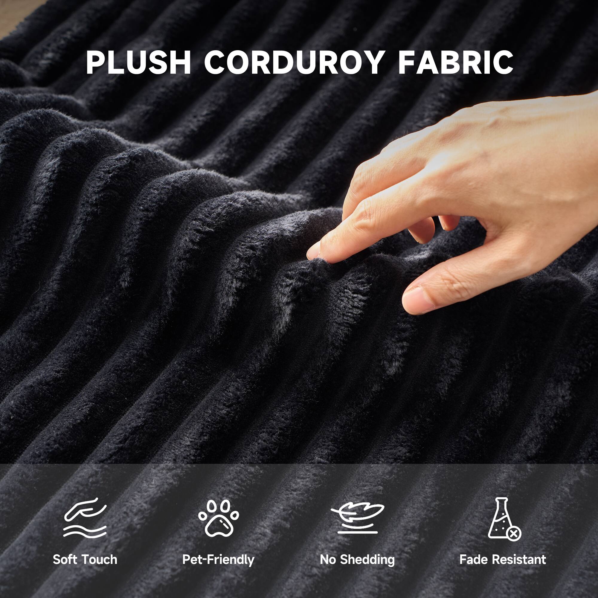 PLUSH CORDUROY FABRIC

- Soft Touch
- Pet-Friendly
- No Shedding
- Fade Resistant