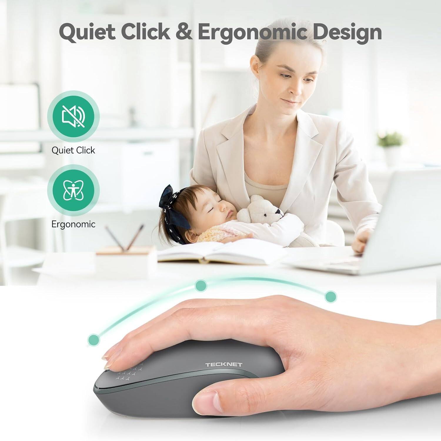 Quiet Click & Ergonomic Design

Quiet Click
Ergonomic

TECKNET