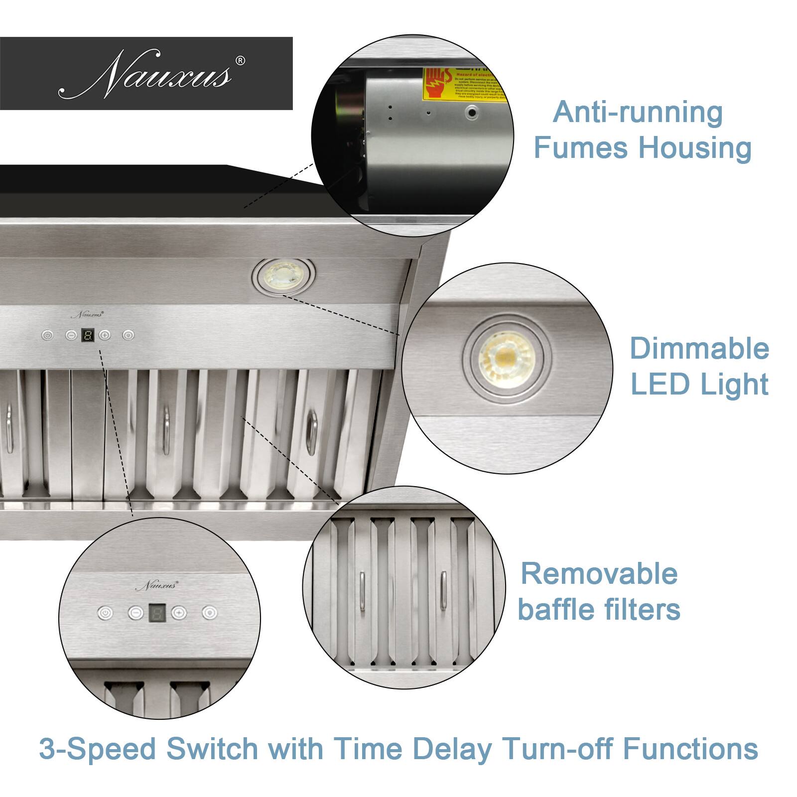 Nauxus Anti-running Fumes Housing Dimmable LED Light Removable baffle filters 3-Speed Switch with Time Delay Turn-off Functions