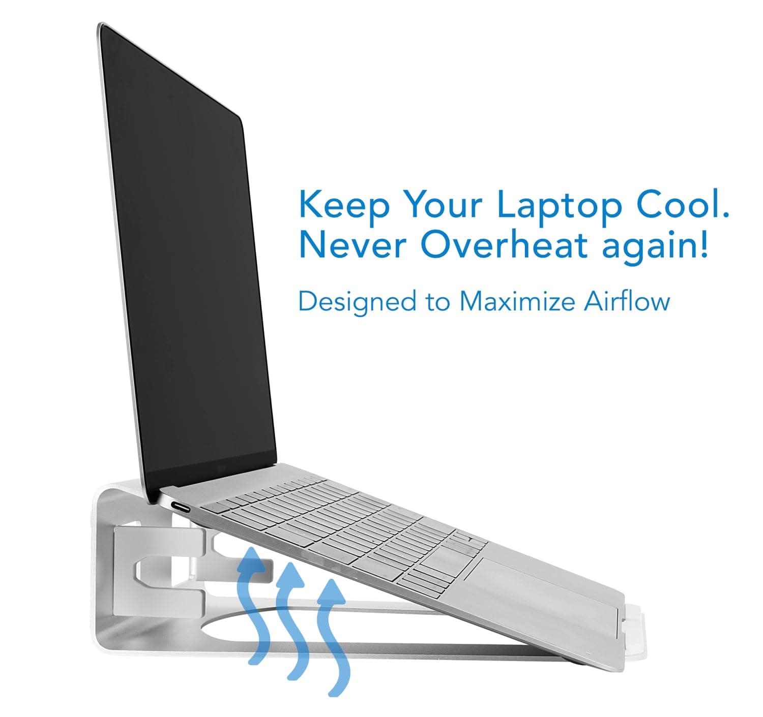 Keep Your Laptop Cool.  
Never Overheat again!  
Designed to Maximize Airflow