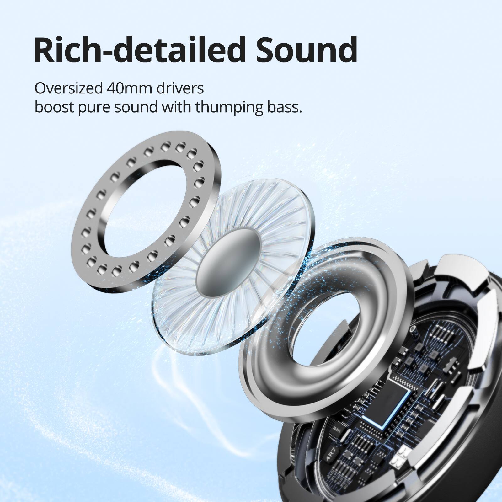 Rich-detailed Sound: Oversized 40mm drivers boost pure sound with thumping bass.