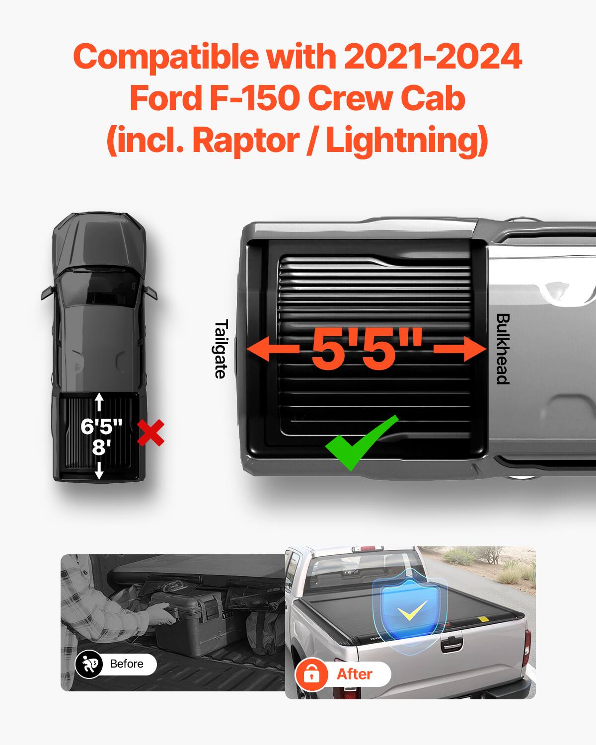 Compatible with 2021-2024 Ford F-150 Crew Cab (incl. Raptor / Lightning)

6'5" X 8" Tailgate

5'5" Bulkhead

Before

After