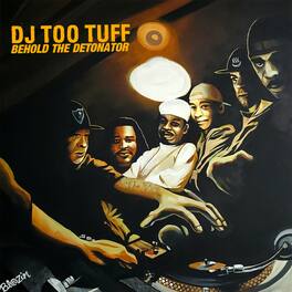 DJ Too Tuff - Behold The Detonator - VINYL LP