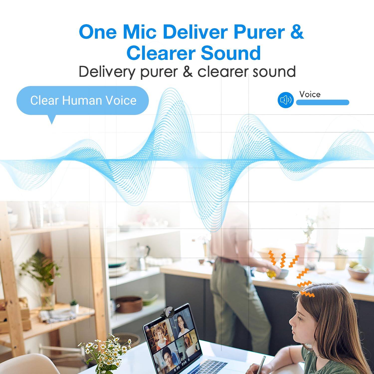 One Mic Deliver Purer & Clearer Sound  
Delivery purer & clearer sound  
Clear Human Voice  
Voice
