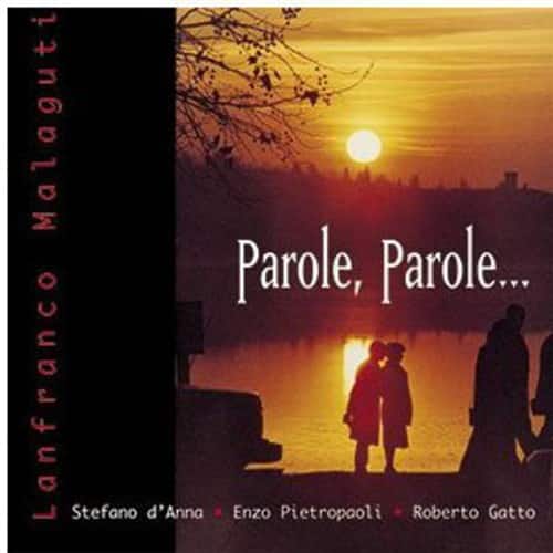 Lanfranco Malaguti - Parole Parole  - COMPACT DISCS