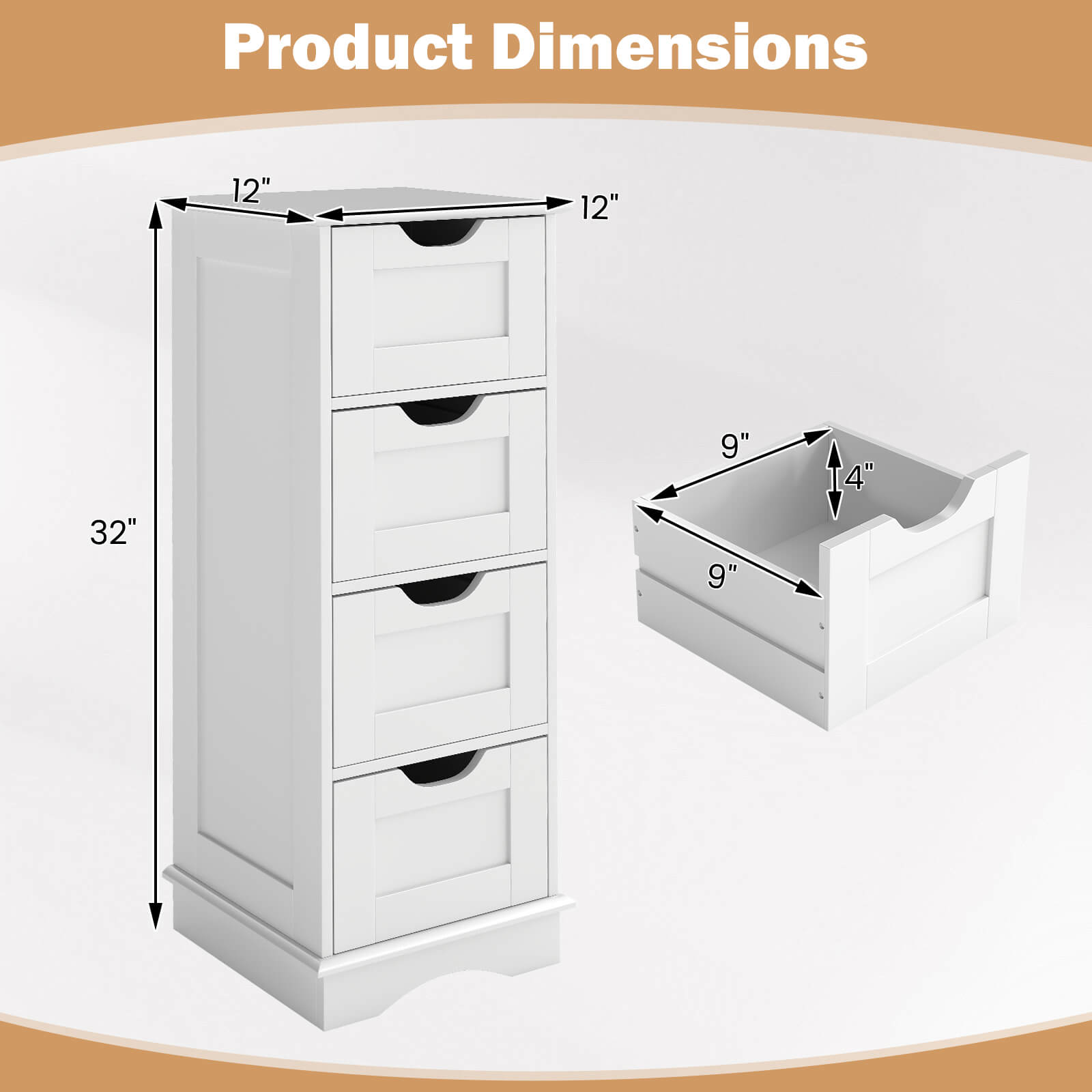 Product Dimensions

- Height: 32"
- Width: 12"
- Depth: 12"
- Drawer Height: 9"
- Drawer Depth: 9"
- Drawer Width: 4"