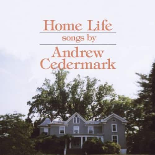 Andrew Cedermark - Home Life  - VINYL LP