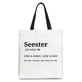 OrnamentallyYou - Seester Definition Canvas Tote Bag, Funny Gift Shopper for Cool and Close Sisters - White Black