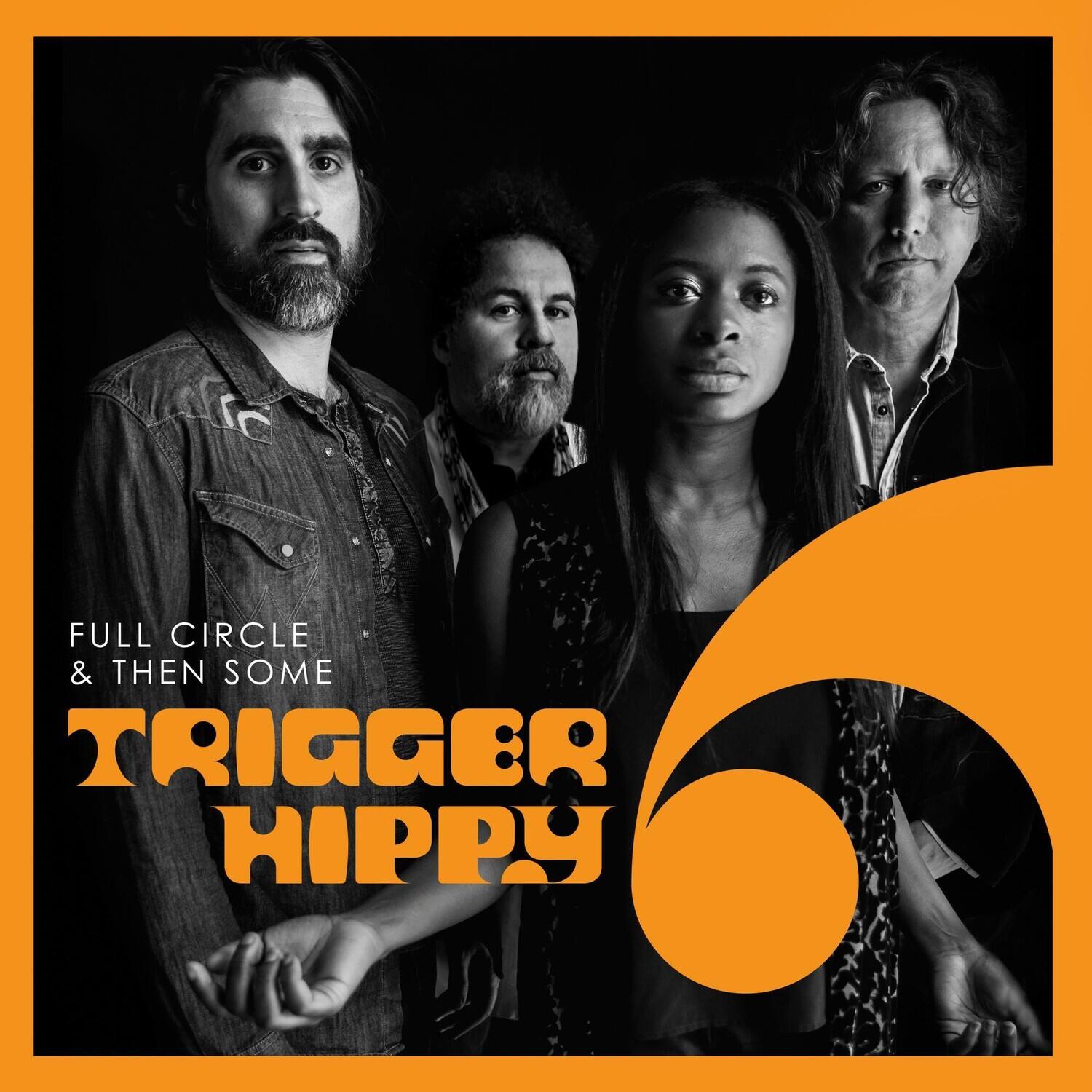 Trigger Hippy - Full Circle And Then Some  - VINYL LP