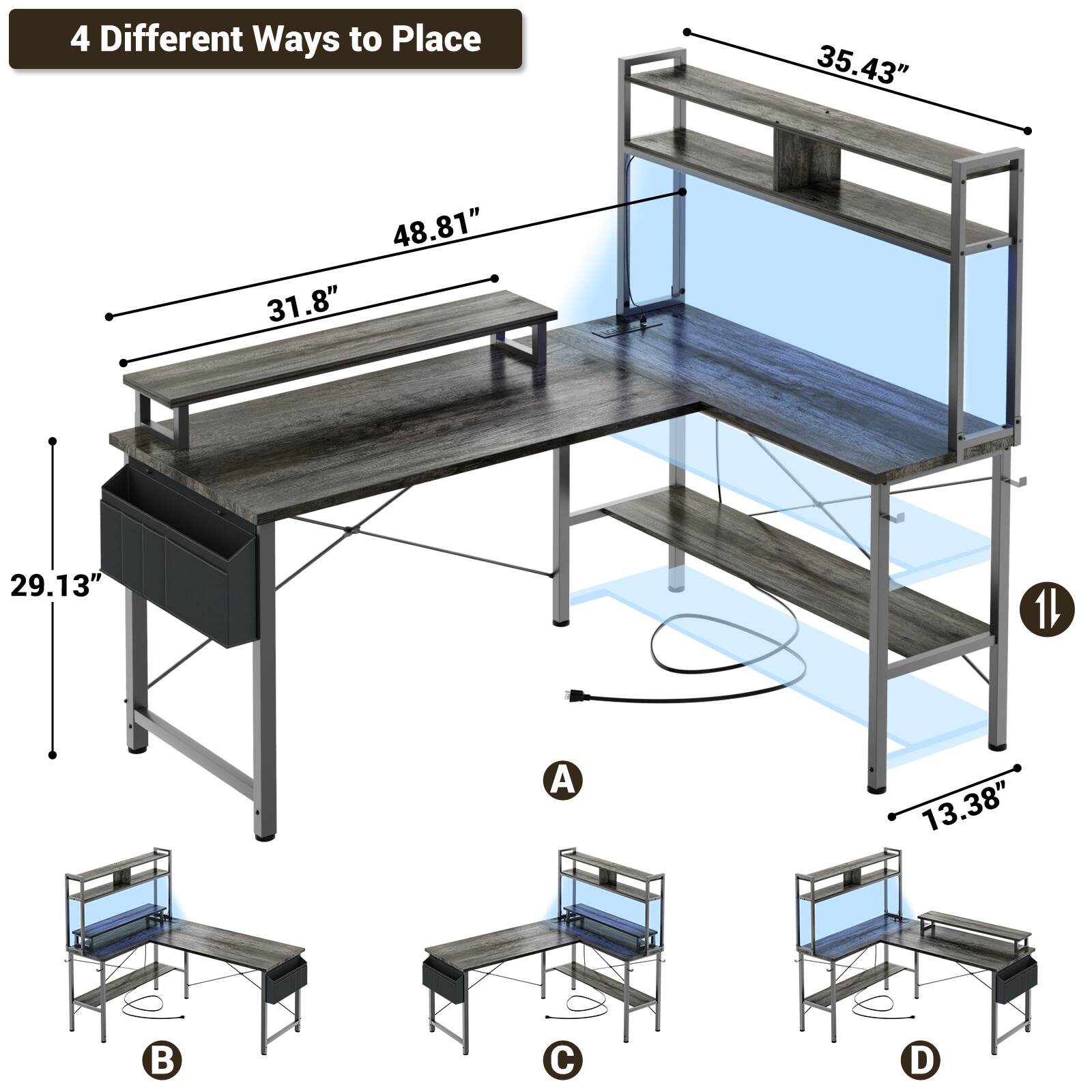 4 Different Ways to Place

- 35.43"
- 48.81"
- 31.8"
- 29.13"
- 13.38"

A
B
C
D