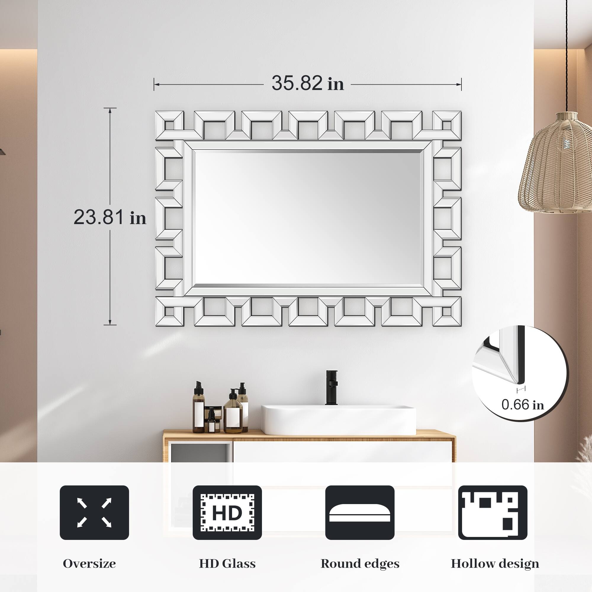 35.82 in  
23.81 in  
0.66 in  

HD Oversize  
HD Glass  
Round edges  
Hollow design