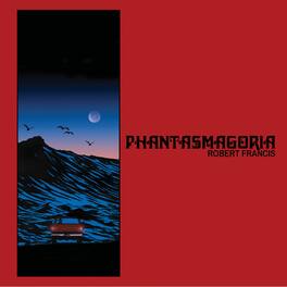 Robert Francis - Phantasmagoria (RANDOM COLOR VINYL) - VINYL LP