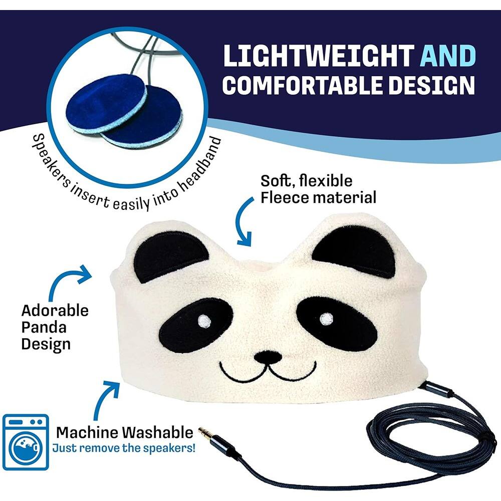 LIGHTWEIGHT AND COMFORTABLE DESIGN

- Soft, flexible Fleece material
- Adorable Panda Design
- Machine Washable (Just remove the speakers!)
- Speakers insert easily into headband