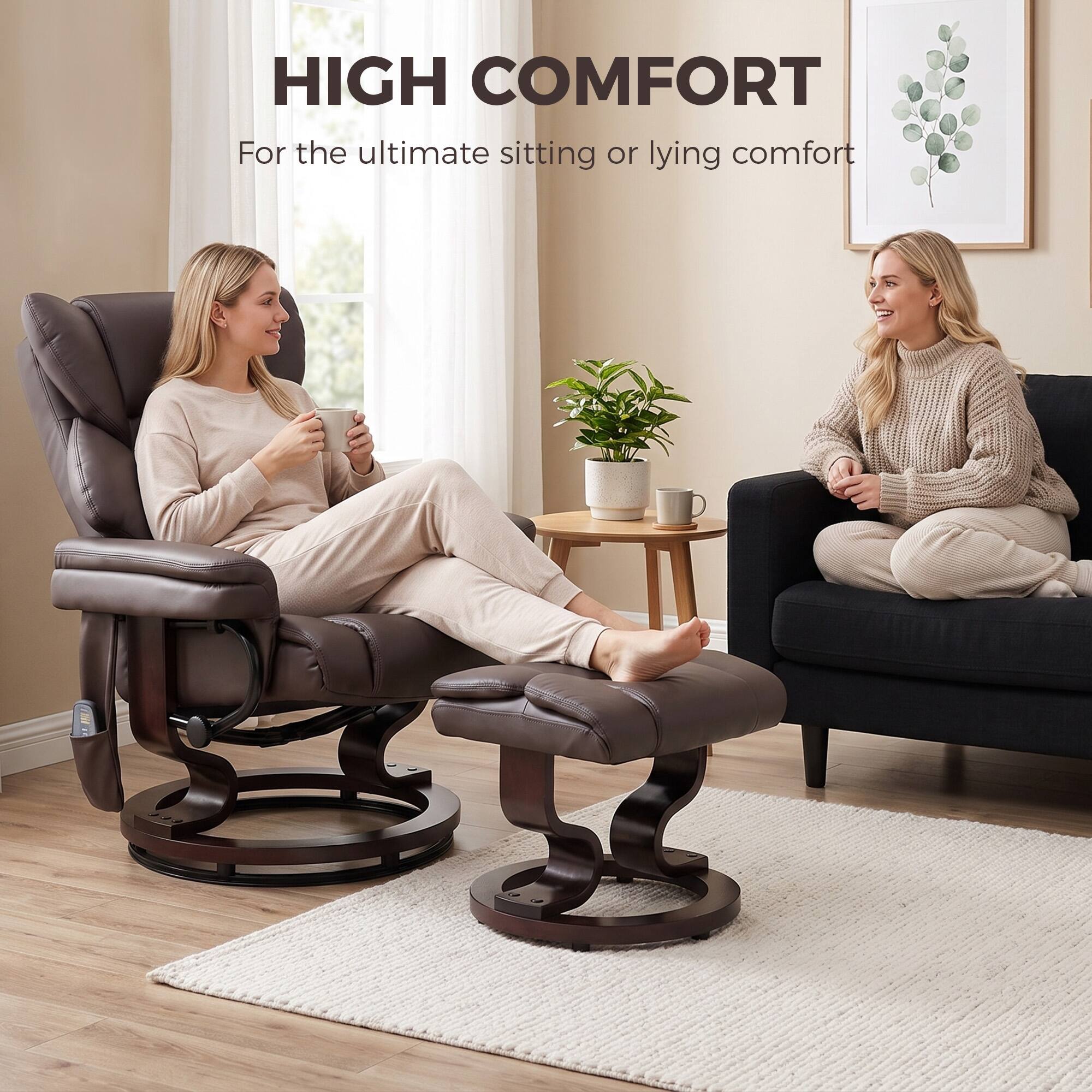 HIGH COMFORT  
For the ultimate sitting or lying comfort