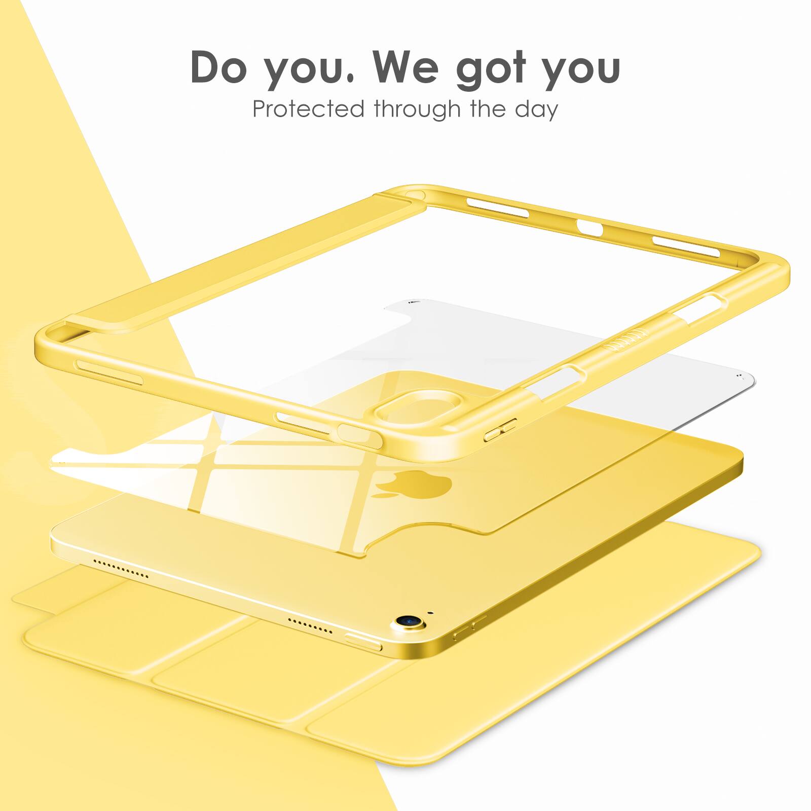 Do you. We got you  
Protected through the day