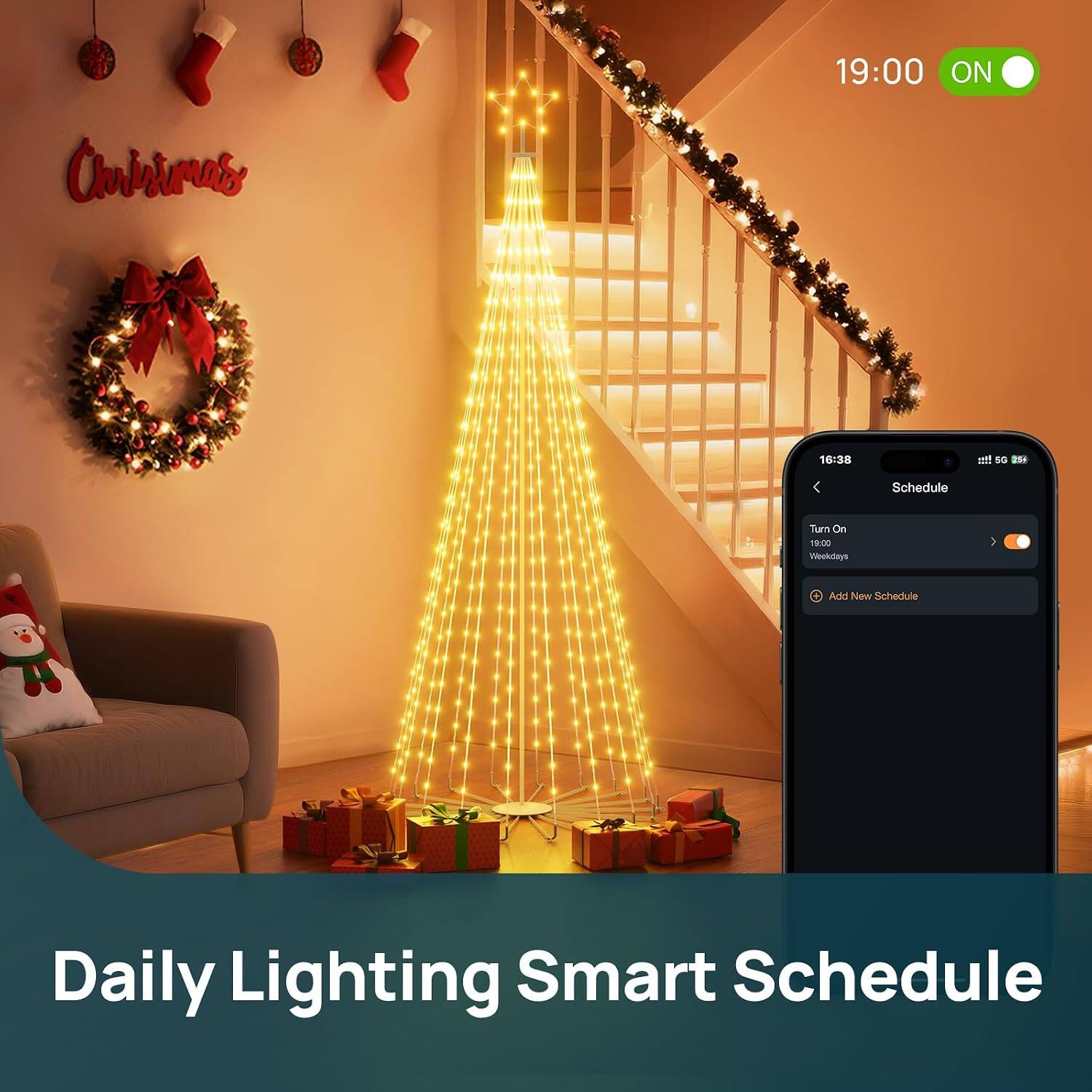 19:00 ON  
Carience  
16:38  
all 5G 256  
Schedule  
Turn On 19:00 Weekdays  
Add New Schedule  
Daily Lighting Smart Schedule