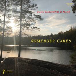 Cold Diamond & Mink - Somebody Cares (My Echo, Shadow and Me Instrumentals) Green - VINYL LP
