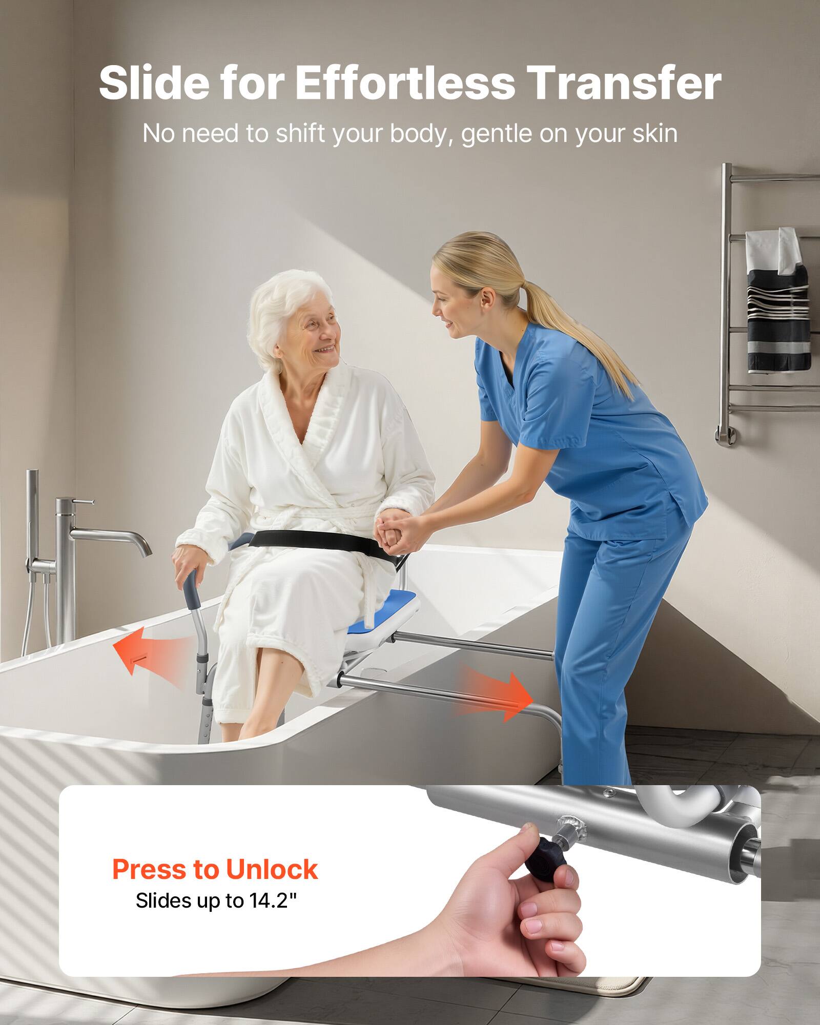 Slide for Effortless Transfer  
No need to shift your body, gentle on your skin  

Press to Unlock  
Slides up to 14.2"