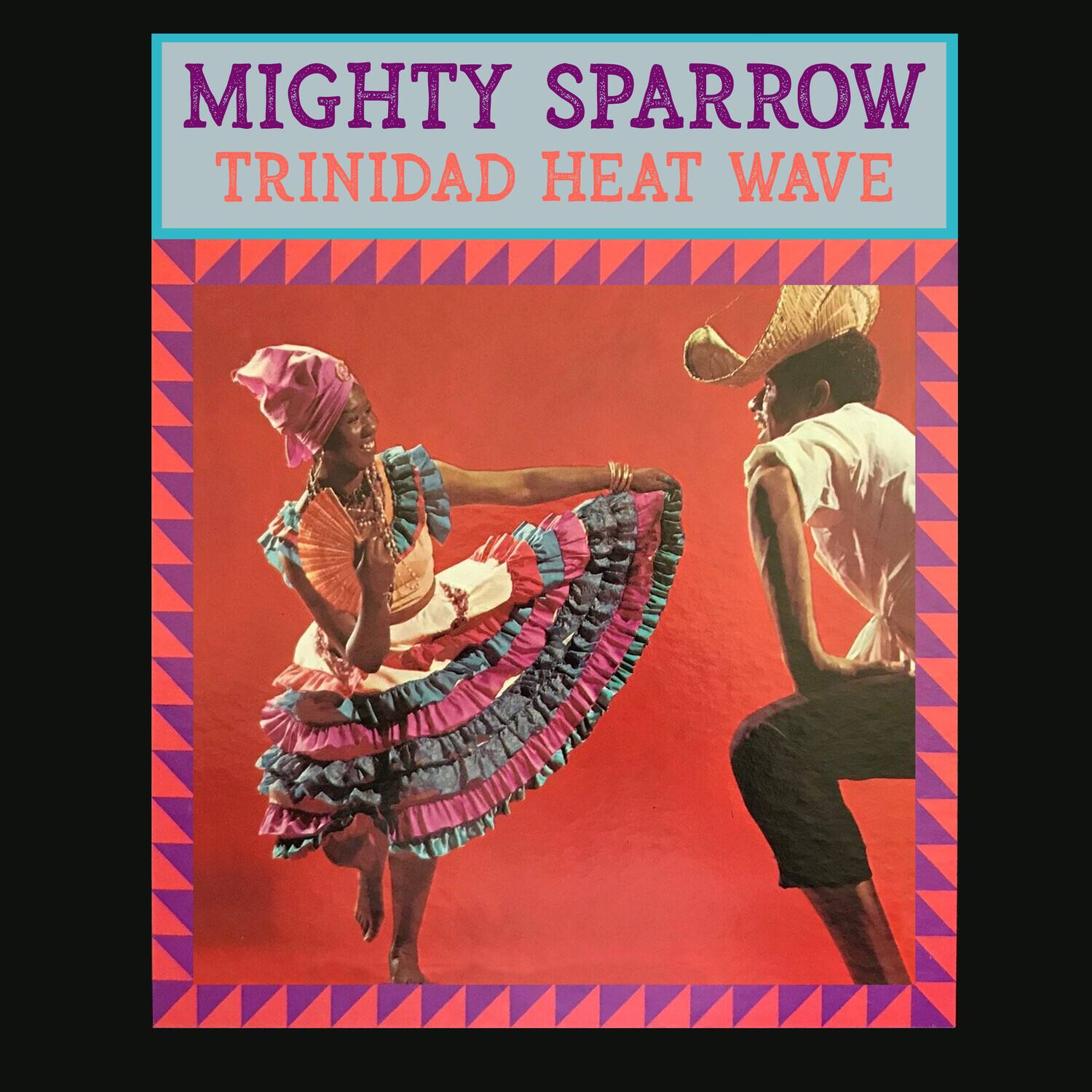 MIGHTY SPARROW  
TRINIDAD HEAT WAVE