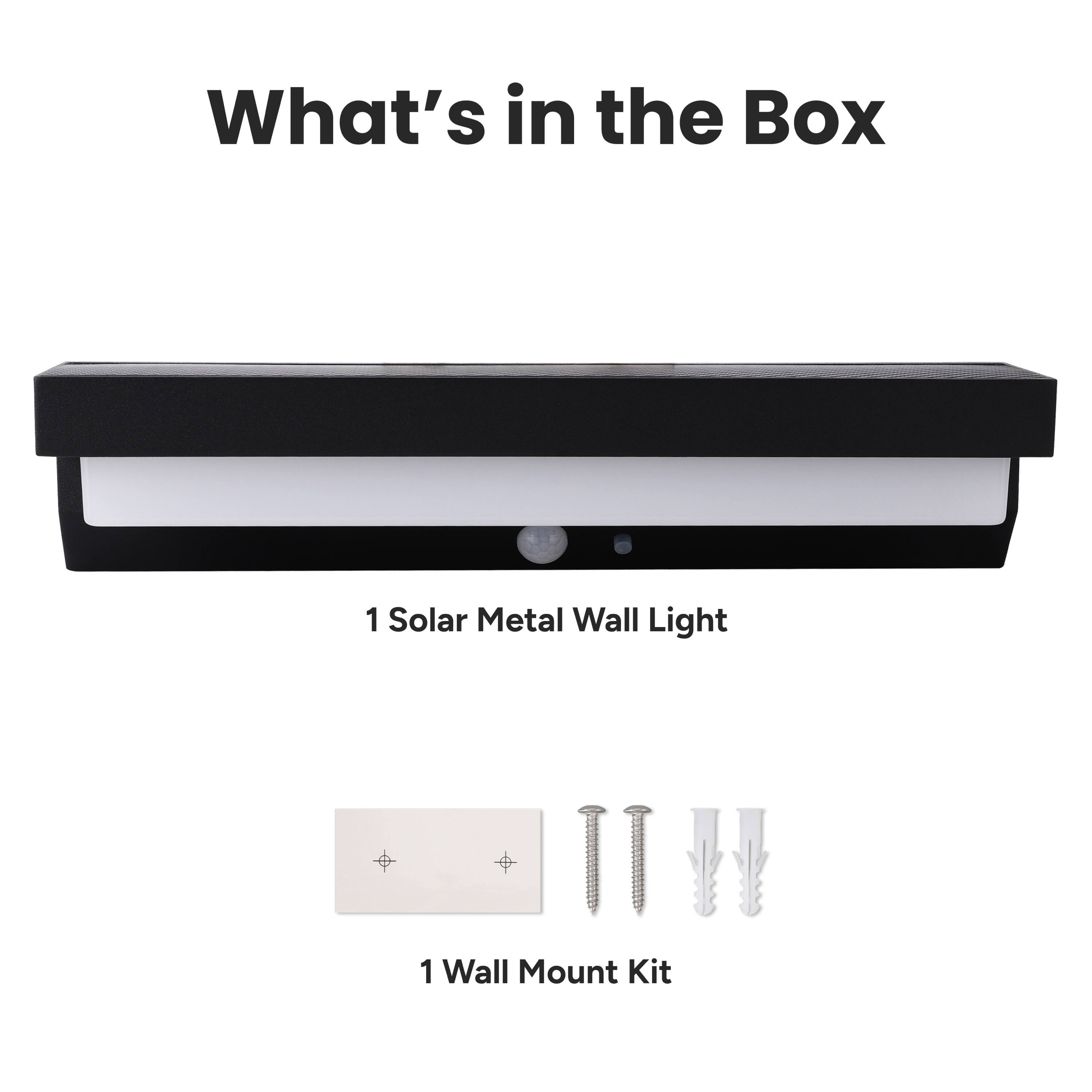 What's in the Box

1 Solar Metal Wall Light

1 Wall Mount Kit