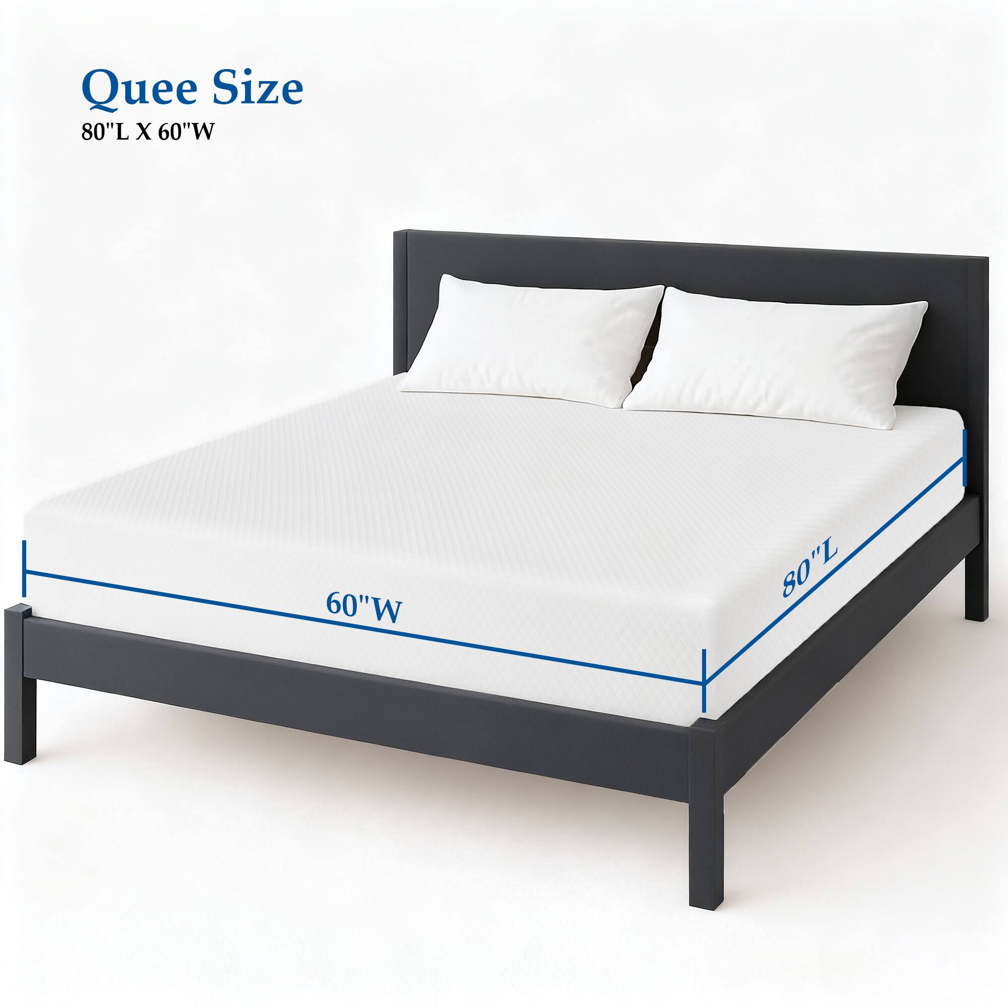 Quee Size  
80"L X 60"W
