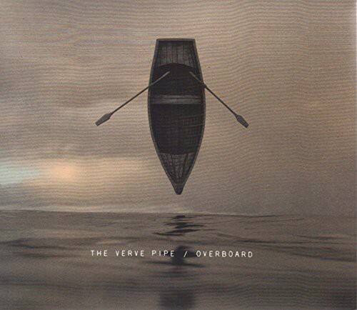 The Verve Pipe / Overboard
