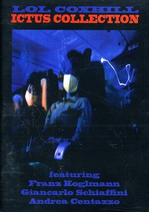 LOL COXHILL
ICTUS COLLECTION
featuring
Franz Koglmann
Giancarlo Schiaffini
Andrea Centazzo