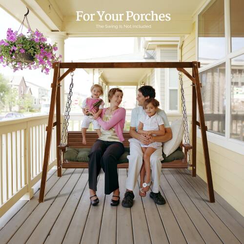 For Your Porches  
The Swing Is Not Included