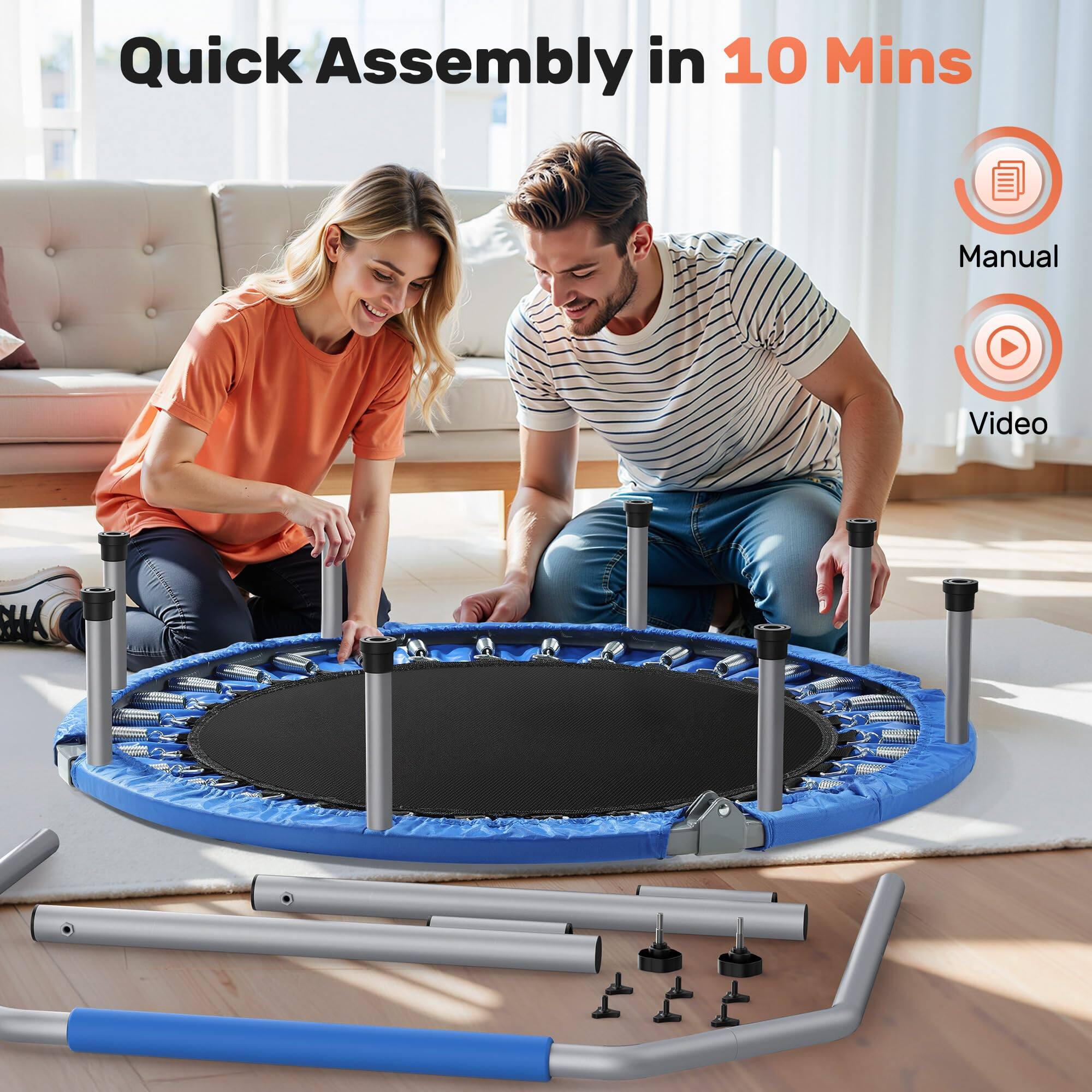 Quick Assembly in 10 Mins

Manual
Video