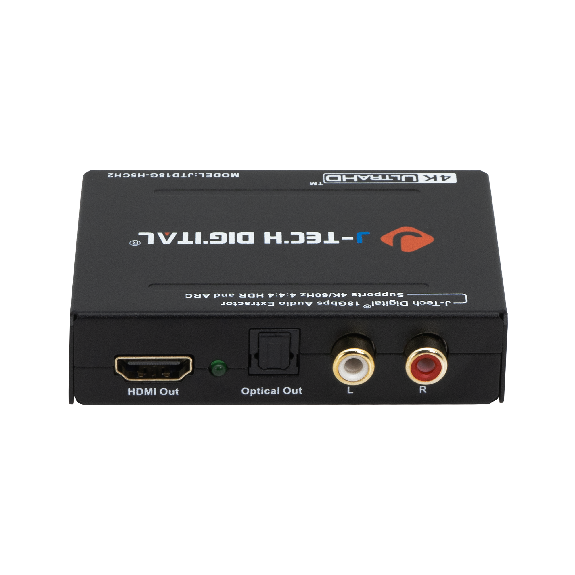 MODEL: JTD18G-HSCH2 MODEL: ULTRAHD 4K TM DIGITAL J-TECH ARC and H 4:4:4 4K/60H Supports Extractor Audie 18Gbps Digitals J-Tech d HDMI Out Optical Out L R