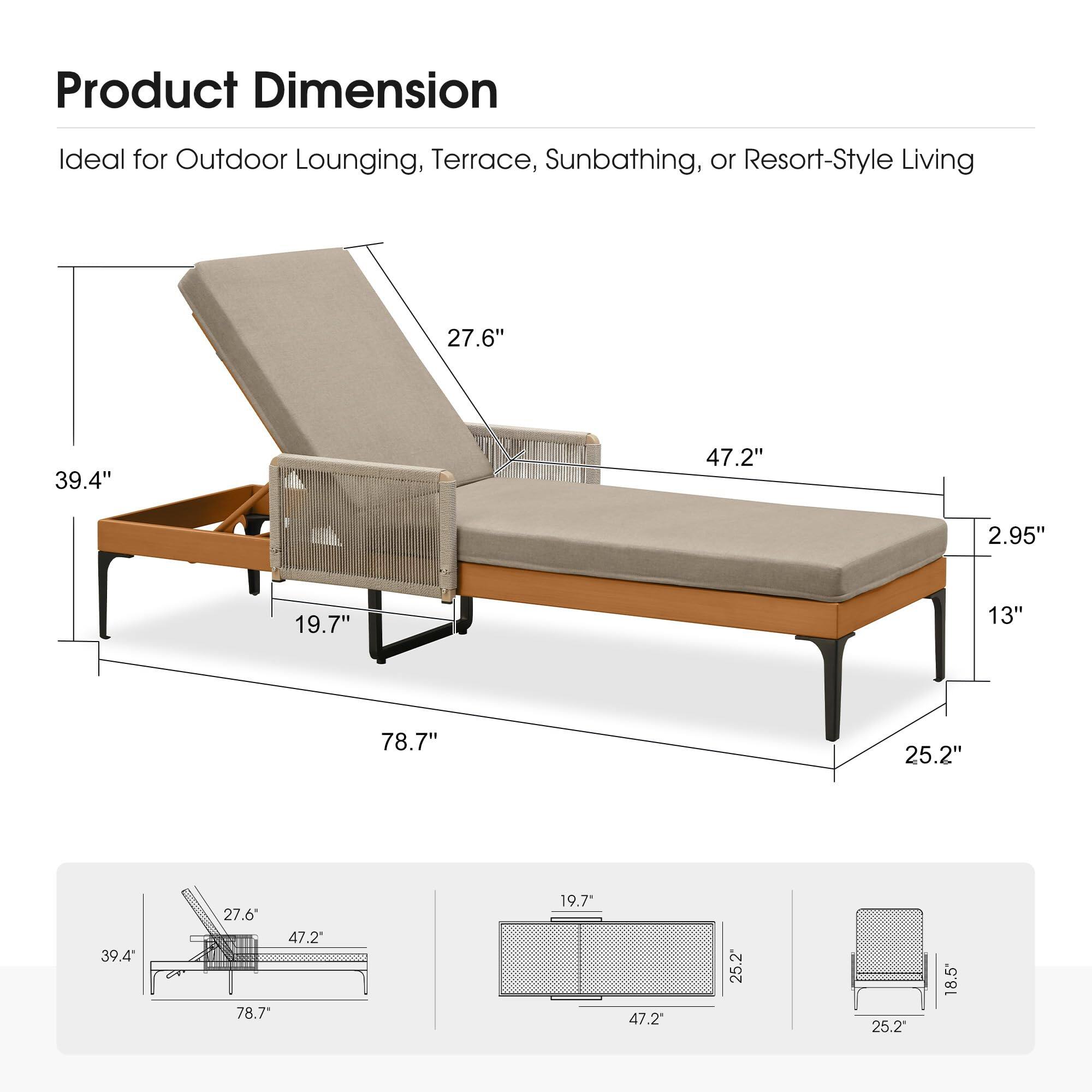 Product Dimension  
Ideal for Outdoor Lounging, Terrace, Sunbathing, or Resort-Style Living  

27.6"  
39.4"  
47.2"  
2.95"  
19.7"  
13"  
78.7"  
25.2"  
39.4"  
27.6"  
47.2"  
78.7"  
19.7"  
47.2"  
25.2"  
25.2"  
18.5"