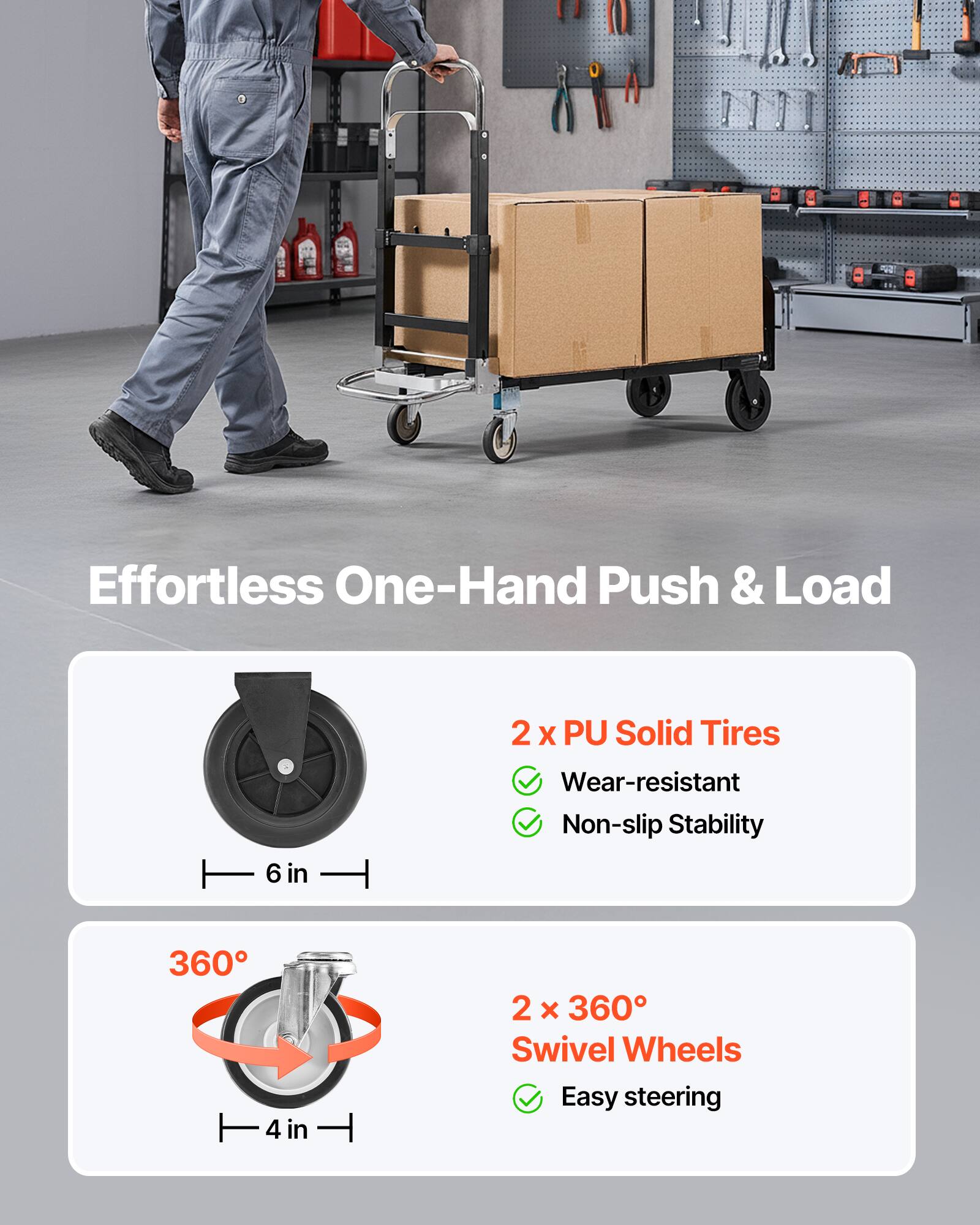 Effortless One-Hand Push & Load

2 x PU Solid Tires
- Wear-resistant
- Non-slip Stability

2 x 360° Swivel Wheels
- Easy steering