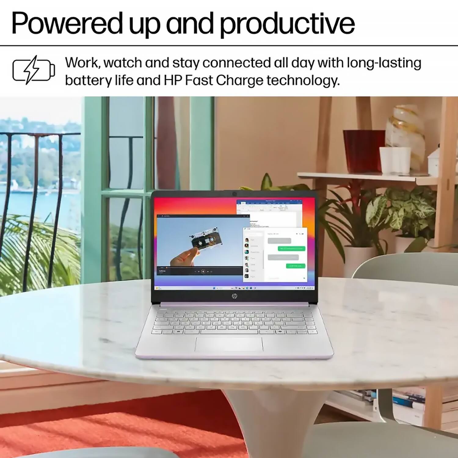 Powered up and productive

Work, watch and stay connected all day with long-lasting battery life and HP Fast Charge technology.