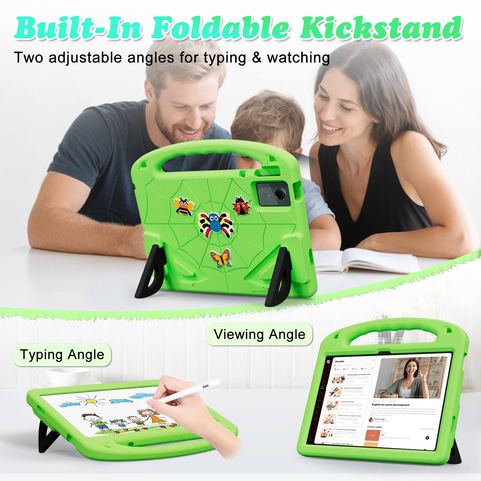 Built-In Foldable Kickstand  
Two adjustable angles for typing & watching

Typing Angle  
Viewing Angle