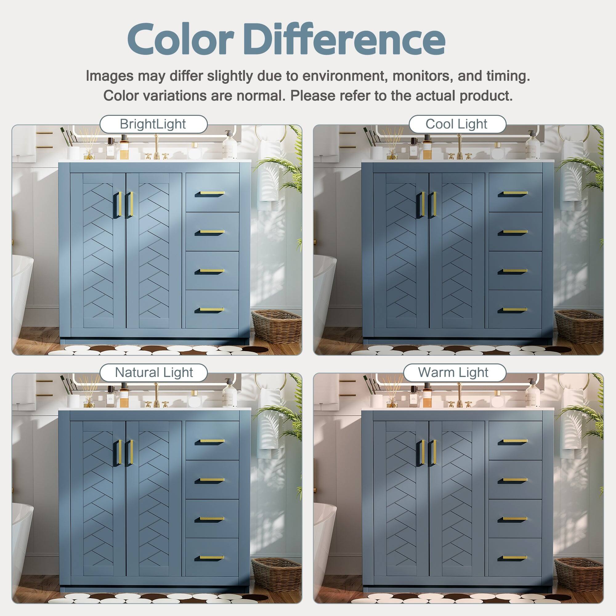 Color Difference  
Images may differ slightly due to environment, monitors, and timing. Color variations are normal. Please refer to the actual product.  

Bright Light  
Cool Light  
Natural Light  
Warm Light