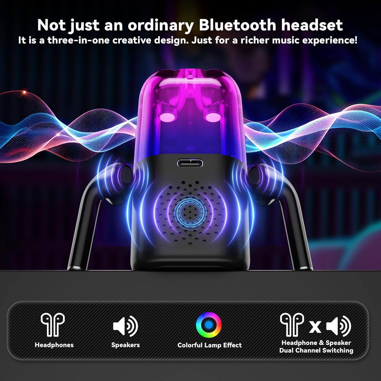 Not just an ordinary Bluetooth headset  
It is a three-in-one creative design. Just for a richer music experience!  

9P Headphones  
Speakers  
Colorful Lamp Effect  
Headphone & Speaker Dual Channel Switching